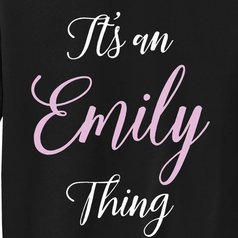 Emily Name Personalized Women Girl Black Cute Gift Her Tall Sweatshirt