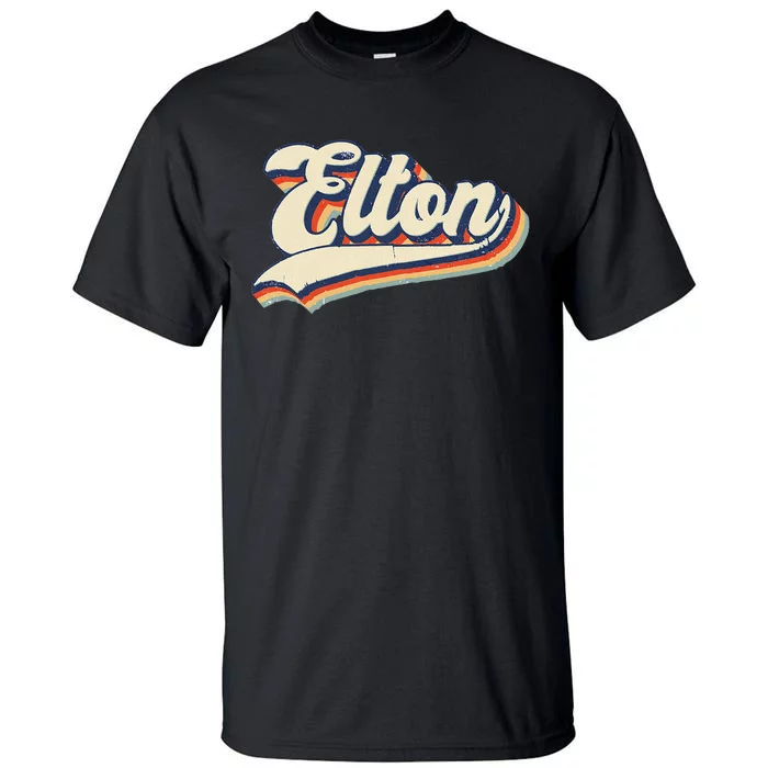 Elton Name Personalized Vintage Retro Gift Men Women Tall T-Shirt