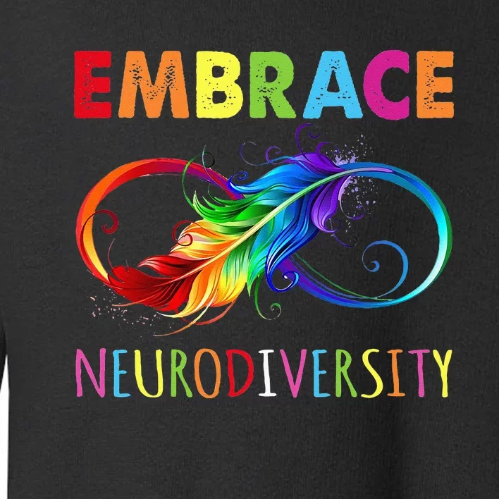 Embrace Neurodiverity Rainbow Infinity Feather Autism Toddler Sweatshirt