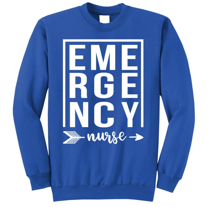 Emergency Nurse Rn Er Funny Gift For Nurses Emergency Nurse Gift Tall Sweatshirt