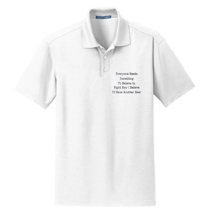 Everyone Needs Something To Believe In Right Now Dry Zone Grid Performance Polo