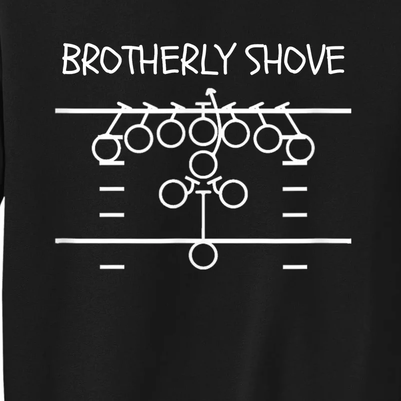 Eagles Nick Sirianni Brotherly Shove Tall Sweatshirt