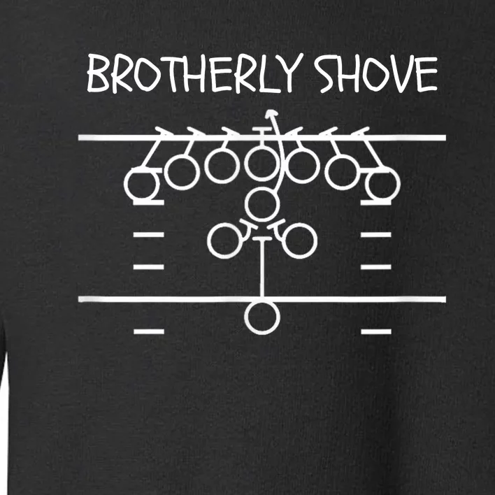 Eagles Nick Sirianni Brotherly Shove Toddler Sweatshirt