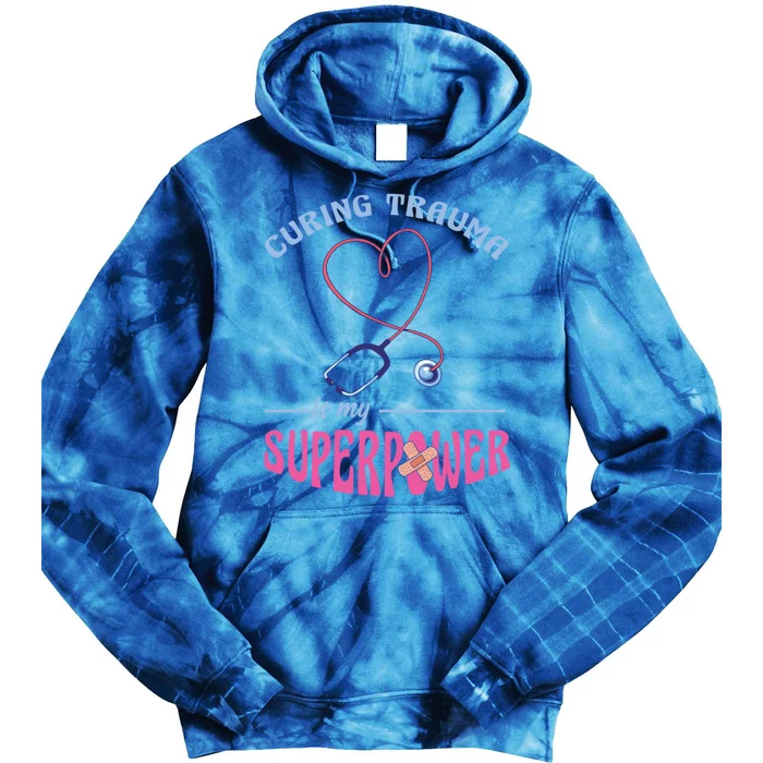 Er Nurse Superpower Emergency Room Nurse Nursing School Gift Tie Dye Hoodie