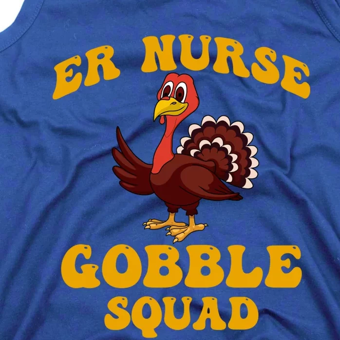 Er Nurse Turkey Gobble Squad Thanksgiving Gift Tank Top