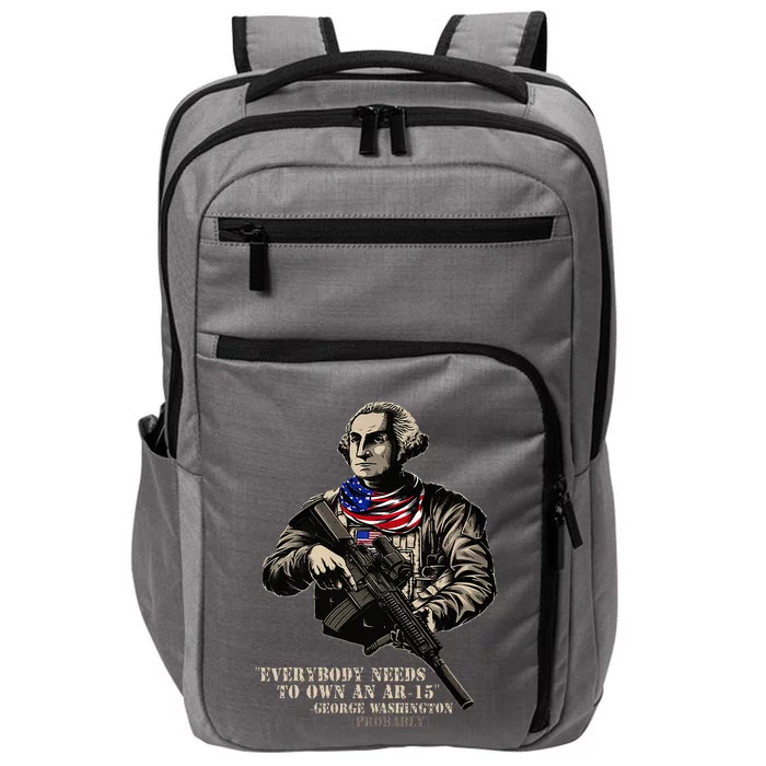 Everybody Needs To Own An Ar15 Quote Classic G.Un Lover Impact Tech Backpack