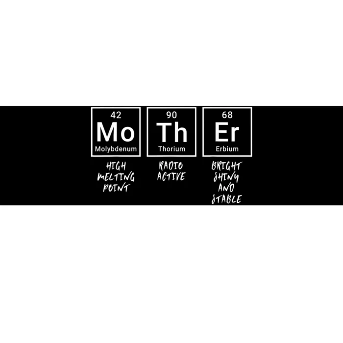 Elements Of A Mother | Mom Funny Mothersday Gift | Womens Bumper Sticker