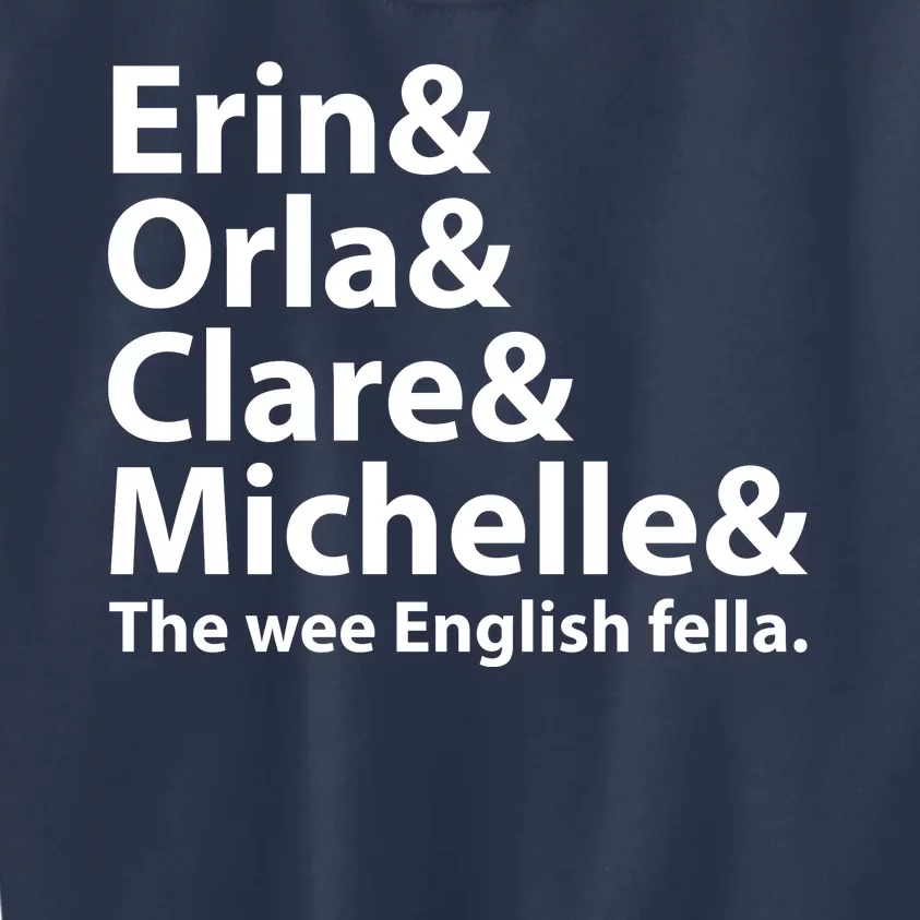 Erin Orla Clare Michelle And The Wee English Fella Kids Sweatshirt