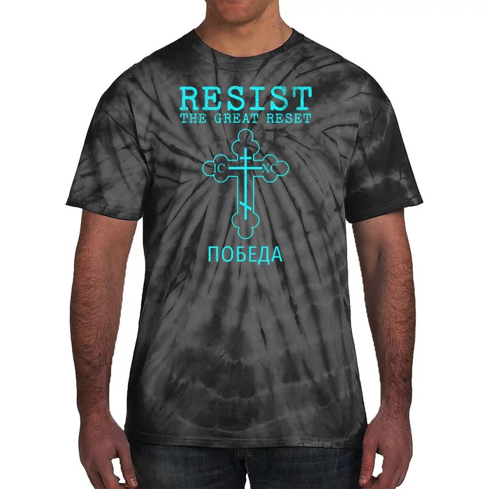 Eastern Orthodox Christian Cross Russian Resist The Great Reset Tie-Dye T-Shirt