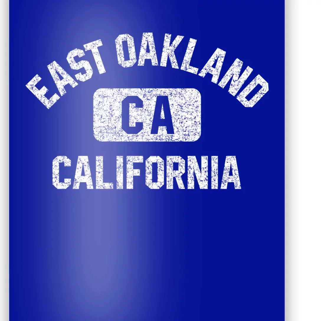 East Oakland Ca California Gym Style Distressed White Print Gift Poster