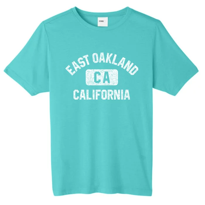 East Oakland Ca California Gym Style Distressed White Print Gift ChromaSoft Performance T-Shirt