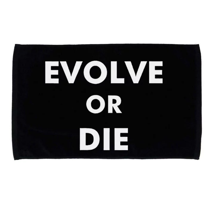 Evolve Or Die Funny Quote Microfiber Hand Towel