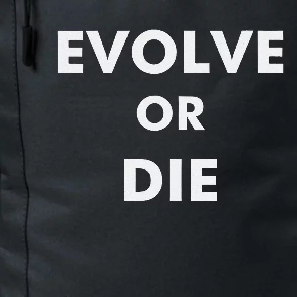 Evolve Or Die Funny Quote Daily Commute Backpack