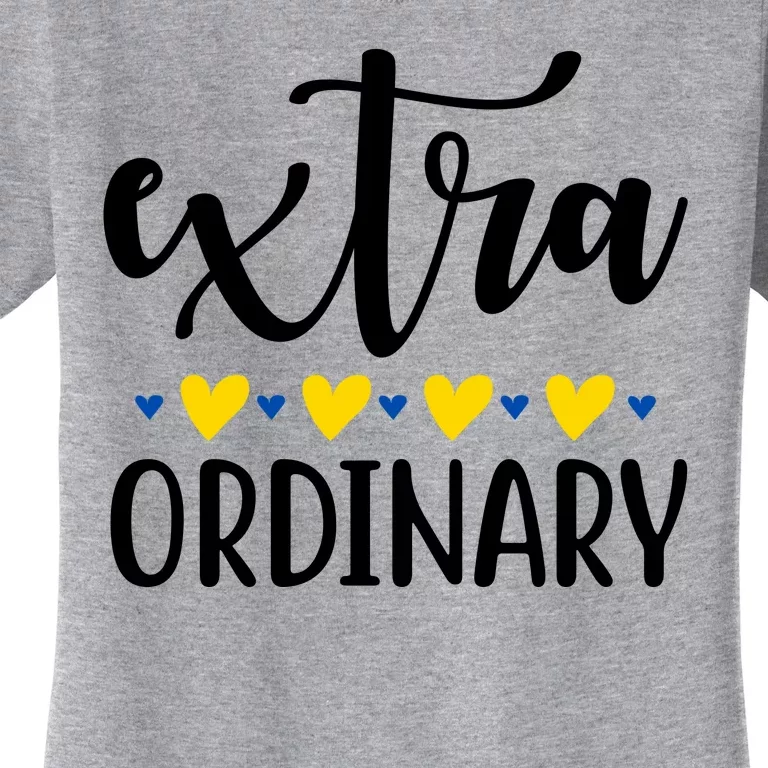 Extra Ordinary Down Syndrome Awareness Women's T-Shirt