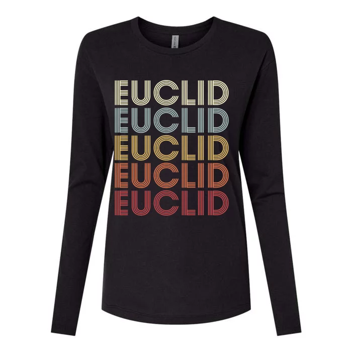 Euclid Ohio Euclid Oh Retro Vintage Text Gift Womens Cotton Relaxed Long Sleeve T-Shirt