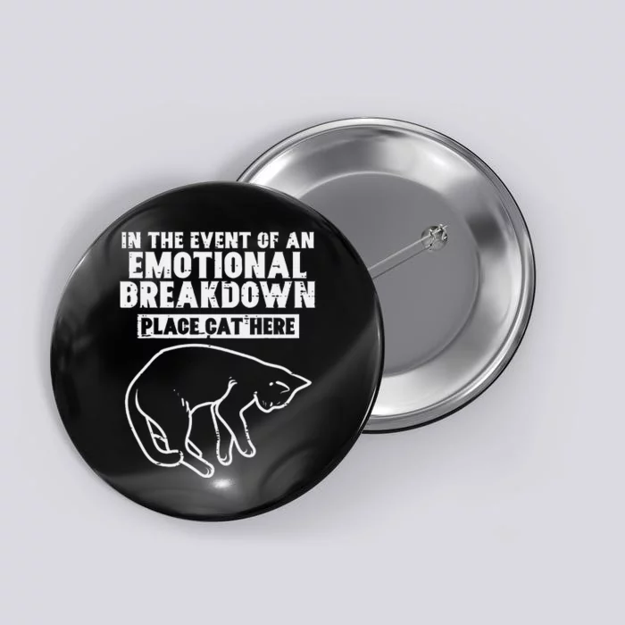 Event Of Emotional Breakdown Place Cat Here Cute Button