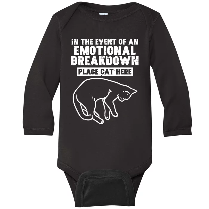 Event Of Emotional Breakdown Place Cat Here Cute Men Women Baby Long Sleeve Bodysuit