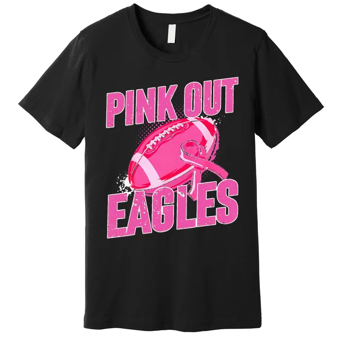 Eagles Out Football Tackle Breast Cancer Premium T-Shirt