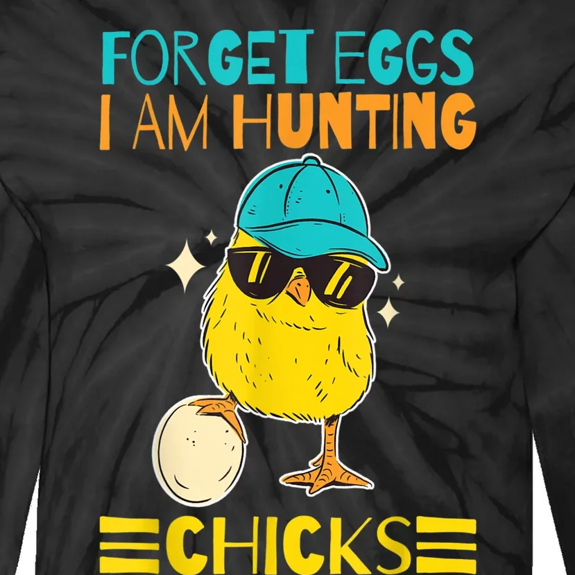 Easter Outfit Forget Eggs I'm Hunting Chicks Tie-Dye Long Sleeve Shirt