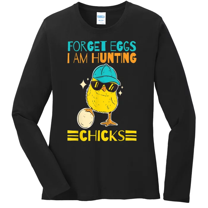 Easter Outfit Forget Eggs I'm Hunting Chicks Ladies Long Sleeve Shirt