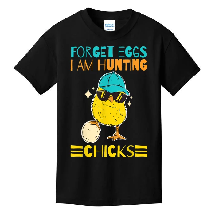 Easter Outfit Forget Eggs I'm Hunting Chicks Kids T-Shirt