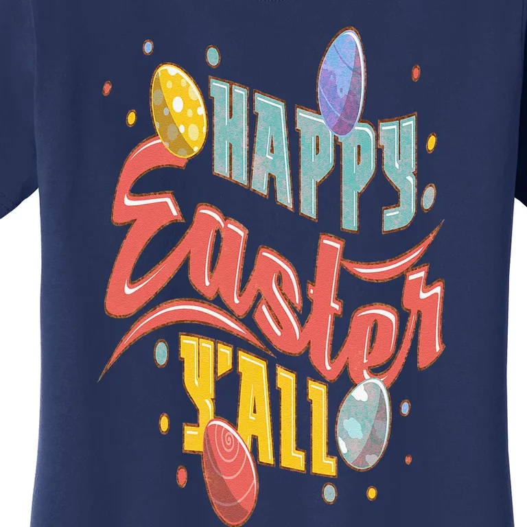 Easters Outfits For Women Happy Easter Y'All Women's T-Shirt