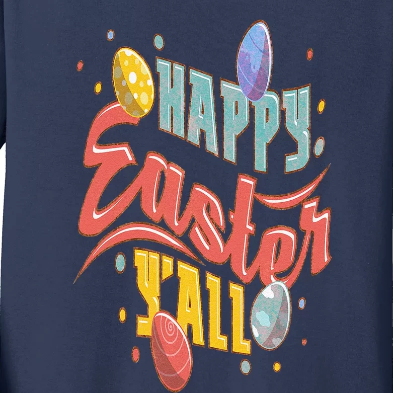 Easters Outfits For Women Happy Easter Y'All Kids Long Sleeve Shirt