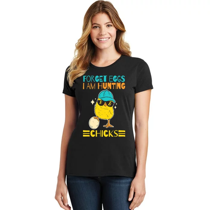 Easter Outfit Forget Eggs I'm Hunting Chicks Women's T-Shirt