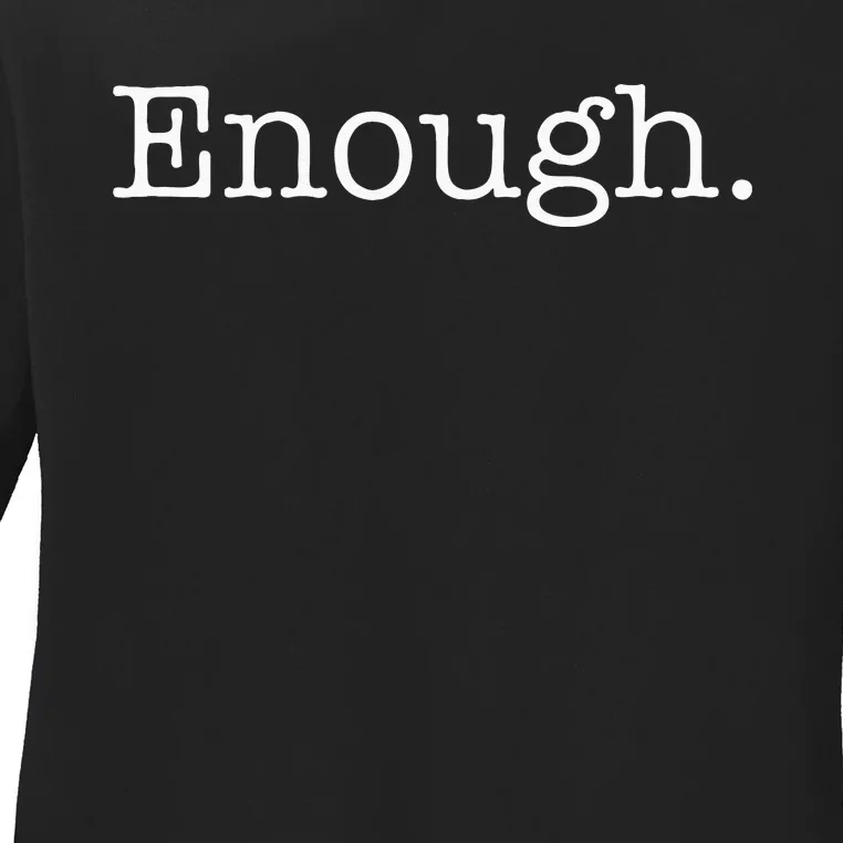 Enough Orange For Gun Safety Ladies Long Sleeve Shirt