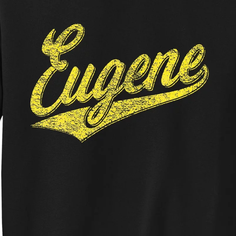 Eugene Oregon Flag Sports Baseball Script Jersey Swoosh Tall Sweatshirt