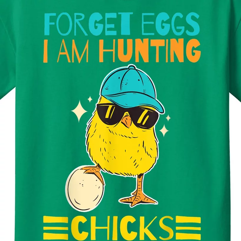 Easter Outfit Forget Eggs I'm Hunting Chicks Kids T-Shirt