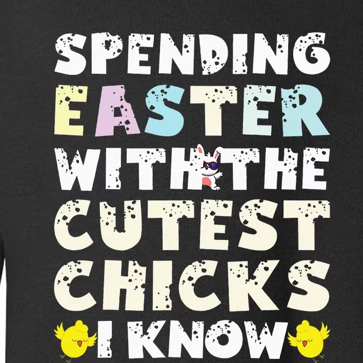 Easter Outfit For  Funny Cutest Chicks Toddler Sweatshirt