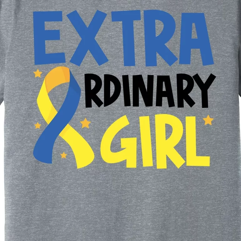 Extra Ordinary Girl Down Syndrome Awareness Premium T-Shirt