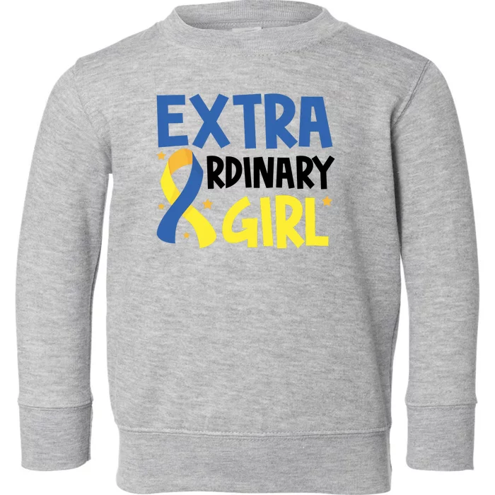 Extra Ordinary Girl Down Syndrome Awareness Toddler Sweatshirt