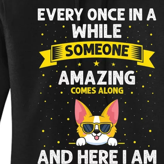 Every Once In A While Someone Amazing Comes Along Here I Am Women's Pullover Hoodie