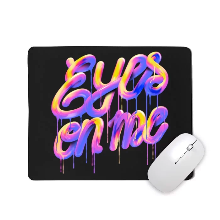 Eyes On Me Colorful Mousepad