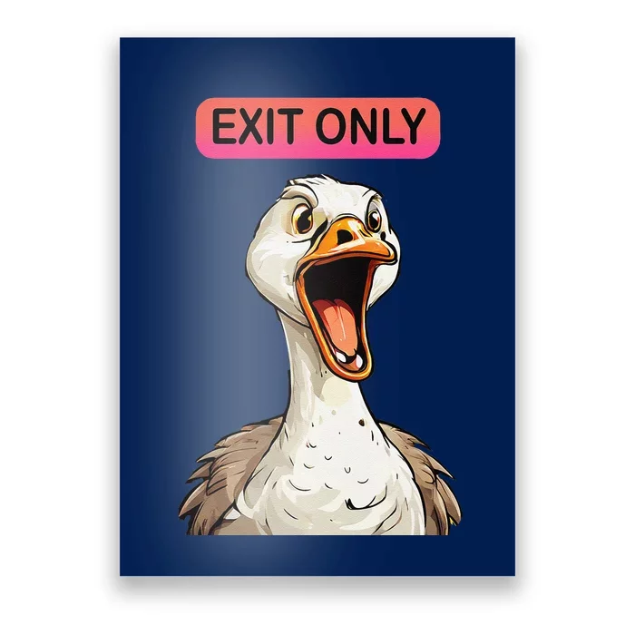 Exit Only No Goose Zone Funny Goose Couples Joke Poster