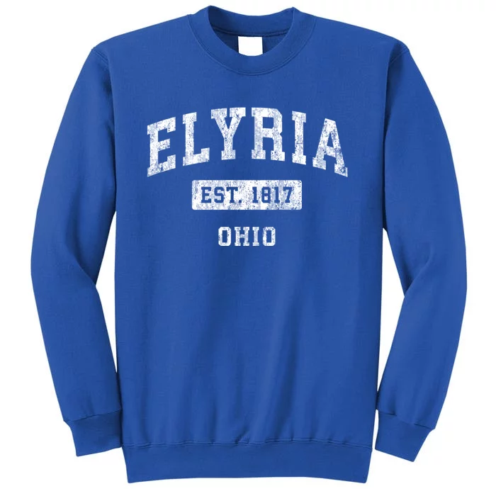 Elyria Ohio Oh Vintage Established Sports Design Tall Sweatshirt