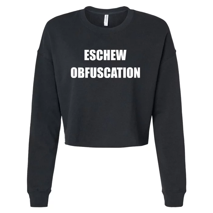 Eschew Obfuscation Obfuscate Funny Greek Sarcastic Cropped Pullover Crew