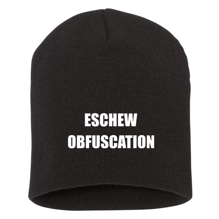 Eschew Obfuscation Obfuscate Funny Greek Sarcastic Short Acrylic Beanie