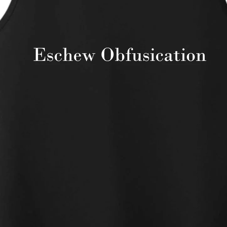 Eschew Obfuscation Obfuscate Classy Logo Performance Tank