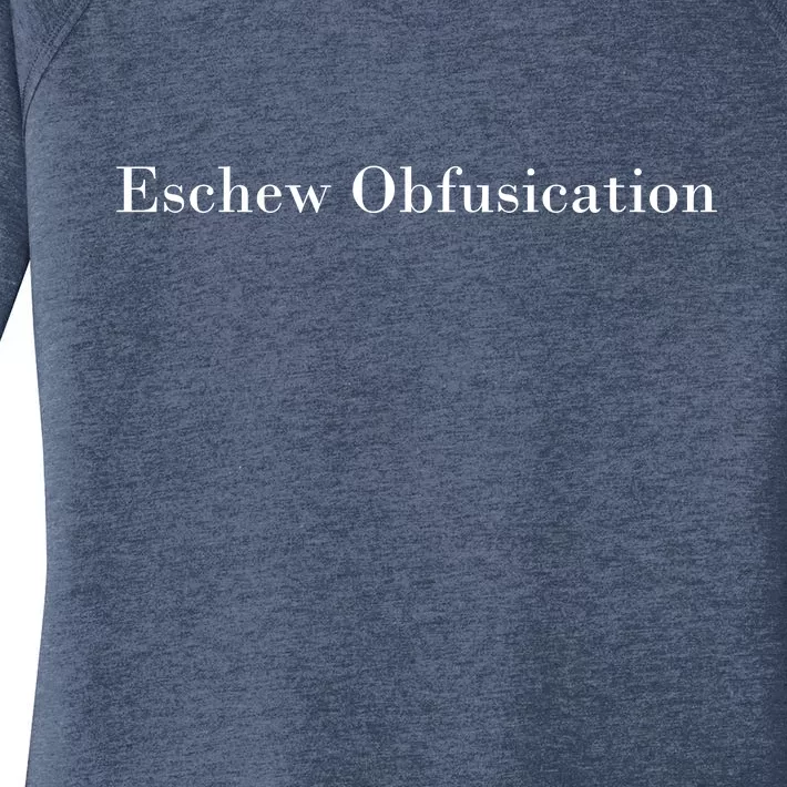 Eschew Obfuscation Obfuscate Classy Logo Women's Perfect Tri Tunic Long Sleeve Shirt