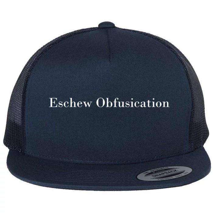 Eschew Obfuscation Obfuscate Classy Logo Flat Bill Trucker Hat