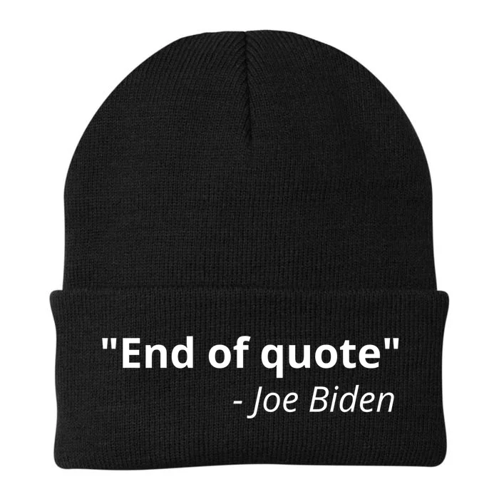 End Of Quote Joe Biden Funny Knit Cap Winter Beanie