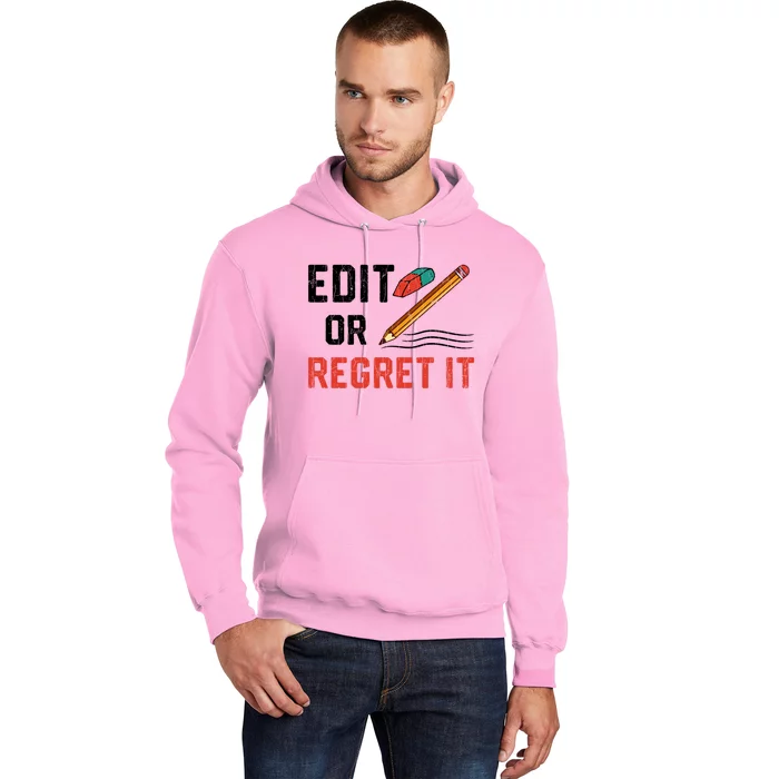 Edit Or Regret It Funny English Teacher Teaching Graphic Funny Gift Hoodie