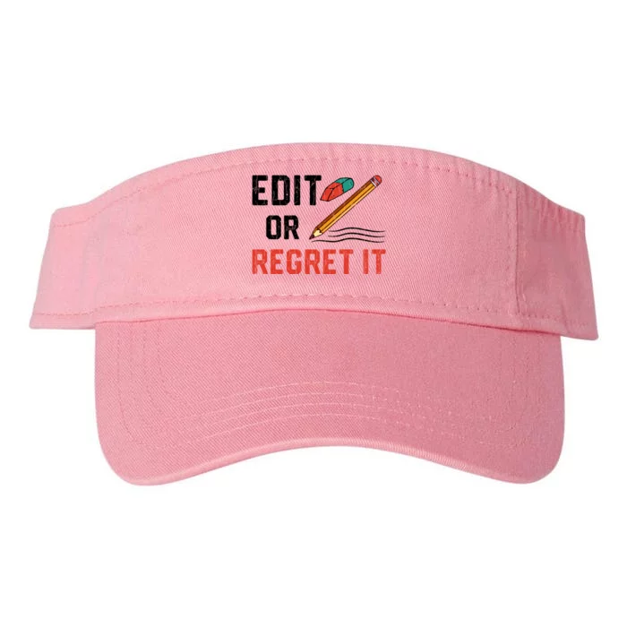 Edit Or Regret It Funny English Teacher Teaching Graphic Funny Gift Valucap Bio-Washed Visor