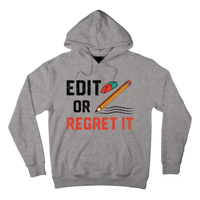 Edit Or Regret It Funny English Teacher Teaching Graphic Funny Gift Tall Hoodie