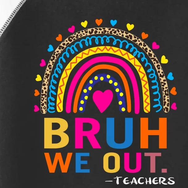 End Of School Year Teacher Summer Bruh We Out Funny Teachers Toddler Fine Jersey T-Shirt