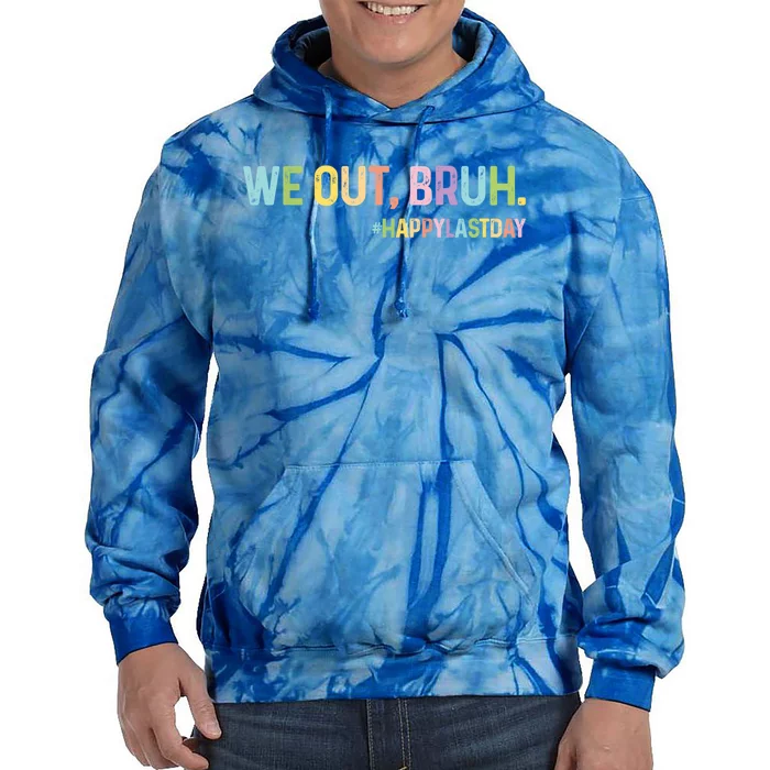 End Of School Year Teachers Hello Summer Bruh We Out Great Gift Tie Dye Hoodie