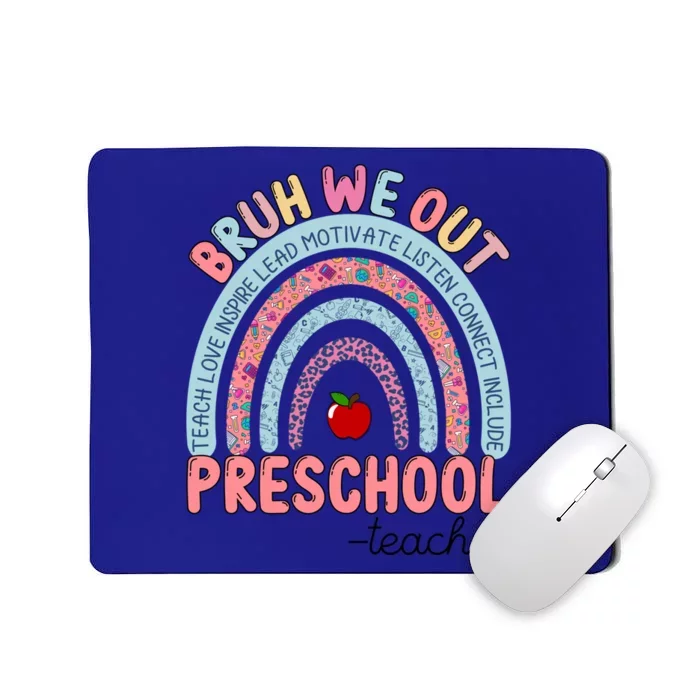 End Of School Year Rainbow Bruh We Out Preschool Teacher Meaningful Gift Mousepad